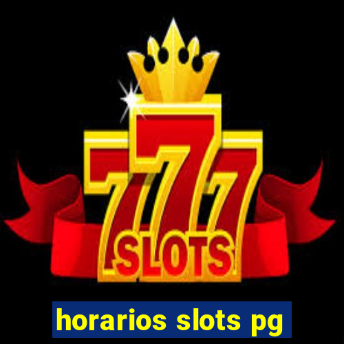 horarios slots pg